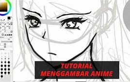 Tutorial Menggambar Anime Pemula